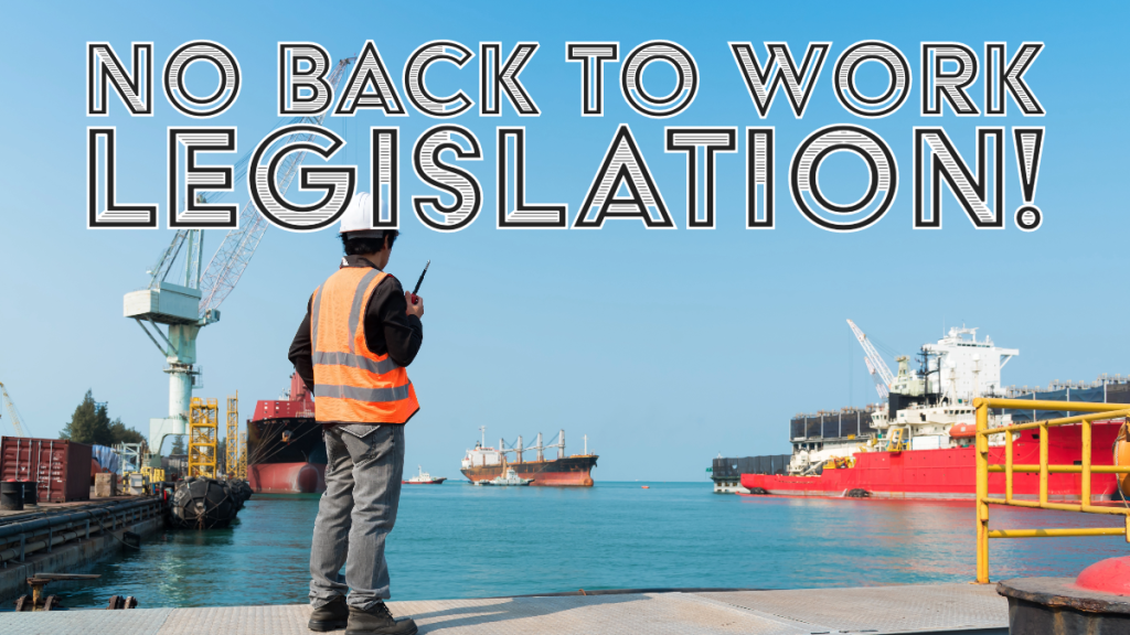 dock worker with text: no back to work legislation!