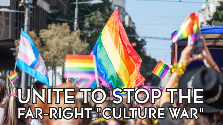 Pride 2024: Unite to stop the far-right “culture war”