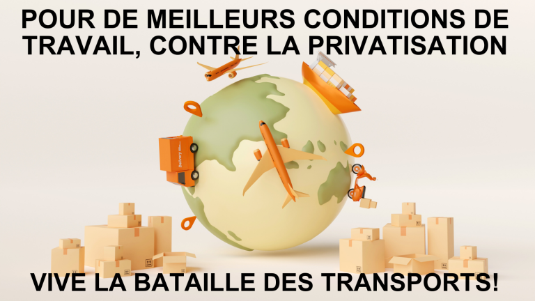 Pour de meilleurs conditions de travail, contre la privatisation : vive la bataille des transports!