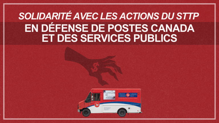 Solidarité avec les actions du STTP en défense de Postes Canada et des services publics