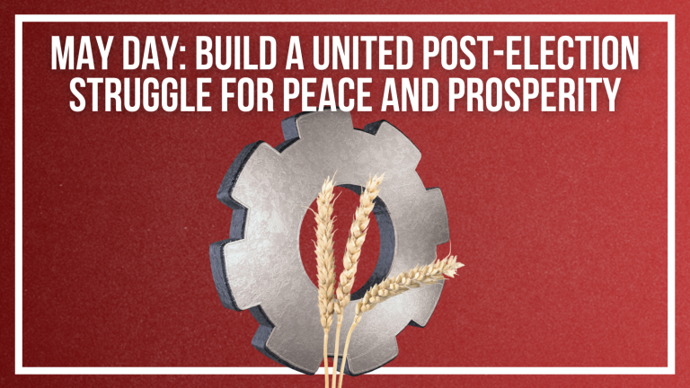 Mark May Day by building a united post-election struggle for peace and prosperity