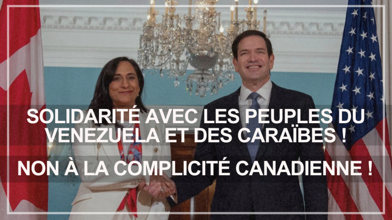 Solidarité avec les peuples du Venezuela et des Caraïbes ! Non à la complicité canadienne !