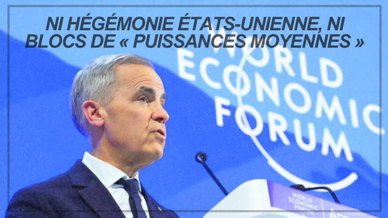 Ni hégémonie états-unienne, ni blocs de « puissances moyennes »
